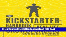 Books The Kickstarter Handbook: Real-Life Success Stories of Artists, Inventors, and Entrepreneurs