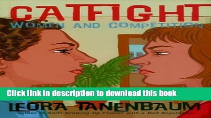 Ebook Catfight: Women and Competition Full Online