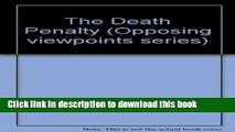 Books Opposing Viewpoints Series - The Death Penalty (paperback edition) Full Online