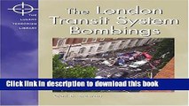 Books London Transit System Bombings (Lucent Terrorism Library) Full Download