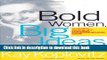 Ebook Bold Women, Big Ideas: Learning To Play The High-Risk Entrepreneurial Game Free Online