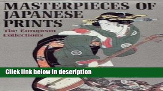 Ebook Masterpieces of Japanese Prints: European Collections Ukiyo-e from the Victoria and Albert