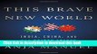 Ebook This Brave New World: India, China and the United States Full Online