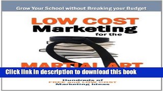 [Read PDF] Low Cost Marketing for the Martial Arts School Ebook Free