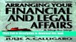 Books Arranging Your Financial and Legal Affairs: A Step-By-Step Guide to Getting Your Affairs in