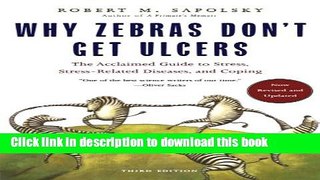Books Why Zebras Don t Get Ulcers: The Acclaimed Guide to Stress, Stress-Related Diseases, and