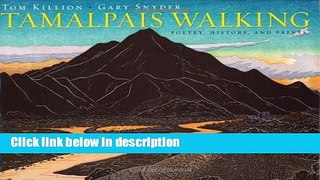 Ebook Tamalpais Walking: Poetry, History, and Prints Free Online