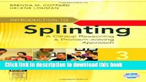 Ebook Introduction to Splinting: A Clinical Reasoning and Problem-Solving Approach Free Online KOMP