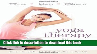 Ebook Yoga Therapy for Stress and Anxiety: Create a Personalized Holistic Plan to Balance Your