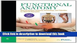 Ebook Functional Anatomy: Musculoskeletal Anatomy, Kinesiology, and Palpation for Manual