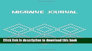 Books Migraine Journal: Migraine Headache Tracking Diary Free Online