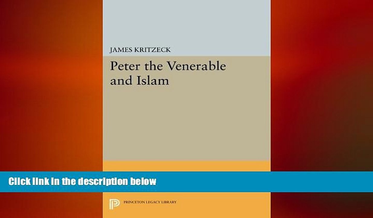 READ book  Peter the Venerable and Islam (Princeton Studies on the Near East)  BOOK ONLINE