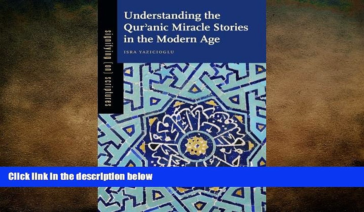 Free [PDF] Downlaod  Understanding the QurÊ¾anic Miracle Stories in the Modern Age (Signifying