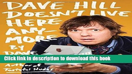Books Dave Hill Doesn t Live Here Anymore Free Download