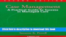 Ebook Case Management: A Practical Guide to Success in Managed Care Free Online