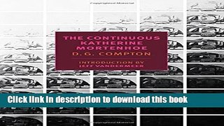 Ebook The Continuous Katherine Mortenhoe (New York Review Books Classics) Full Download