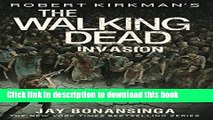 Books Robert Kirkman s The Walking Dead: Invasion (The Walking Dead Series) Free Online
