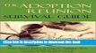 Books The Adoption Reunion Survival Guide: Preparing Yourself for the Search, Reunion, and Beyond