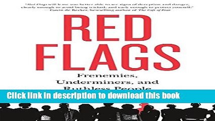 Books Red Flags: Frenemies, Underminers, and Ruthless People Full Online