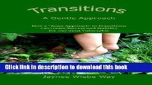 Books Transitions:  A Gentle Approach: How a 