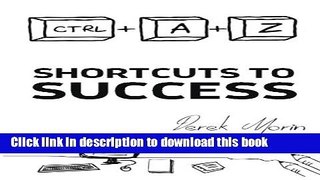 Books Shortcuts to Success and Happiness: Extended Edition Full Online