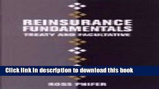 [Read PDF] Reinsurance Fundamentals: Treaty and Facultative Ebook Online