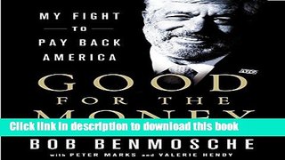 [Read PDF] Good for the Money: My Fight to Pay Back America Ebook Online