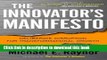 Books The Innovator s Manifesto: Deliberate Disruption for Transformational Growth Full Online