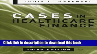 Ebook Cases in Healthcare Finance, Third Edition Free Online
