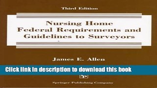 Ebook Nursing Home Federal Requirements and Guidelines to Surveyors Free Online