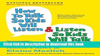 Ebook How to Talk So Kids Will Listen   Listen So Kids Will Talk Free Online