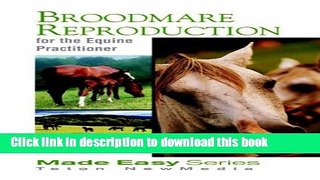 Ebook Broodmare Reproduction for the Equine Practitioner (Book+CD) (Equine Made Easy Series) Full