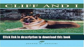 Ebook Cliff and I: My Dog s Journey Through Cancer and Beyond Full Online