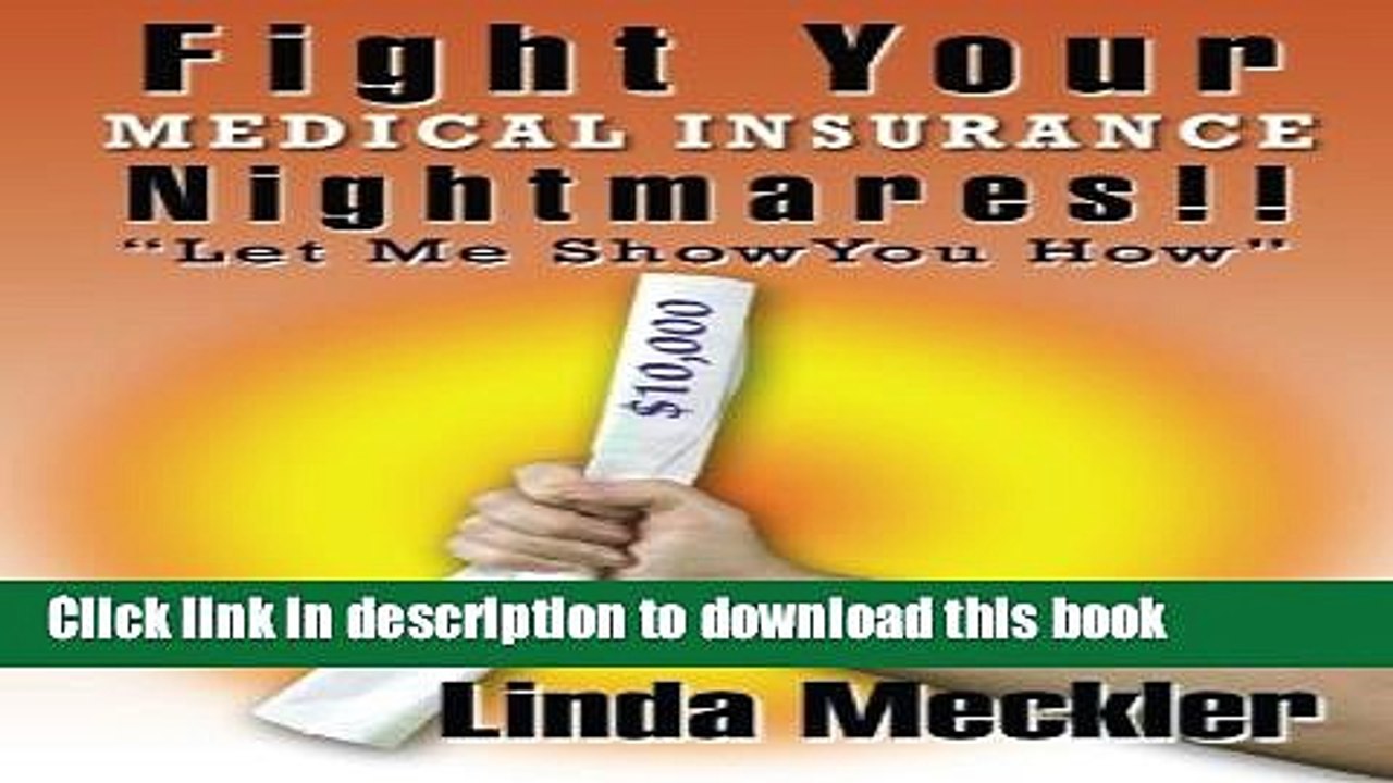 [Read PDF] Fight Your Medical Insurance Nightmares! Ebook Online