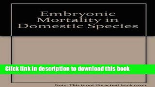 Books Embryonic Mortality in Domestic Species Full Online