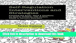 Books Self-Regulation Interventions and Strategies: Keeping the Body, Mind   Emotions on Task in