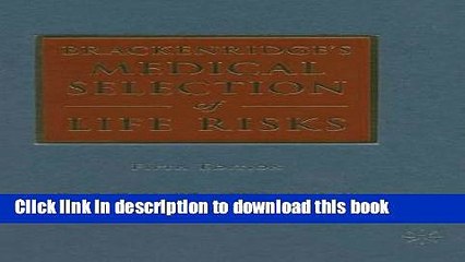 [Read PDF] Brackenridge s Medical Selection of Life Risks Ebook Online