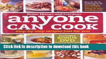PDF  Anyone Can Cook DVD Edition: Step-by-Step Recipes Just for You (Better Homes and Gardens