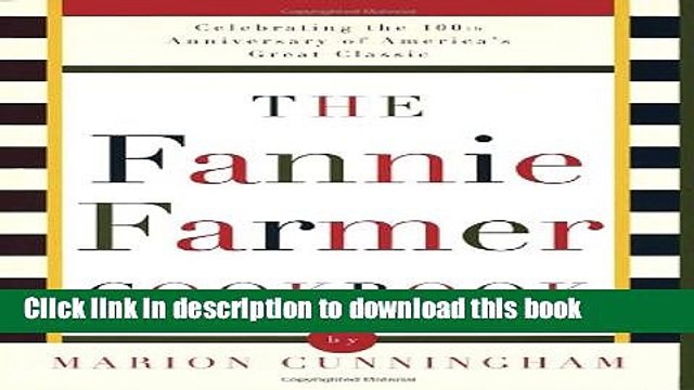 Download The Fannie Farmer Cookbook: Anniversary {Free Books|Online