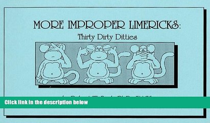 Popular book More Improper Limericks: Thirty Dirty Ditties