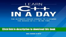 PDF  Learn C   In A DAY: The Ultimate Crash Course to Learning the Basics of C   In No Time (C  ,
