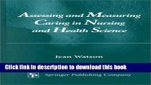 Ebook Assessing and Measuring Caring in Nursing and Health Science Free Download