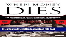 PDF  When Money Dies: The Nightmare of Deficit Spending, Devaluation, and Hyperinflation in Weimar