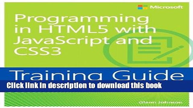 Download Training Guide Programming in HTML5 with JavaScript and CSS3 (MCSD) (Microsoft Press