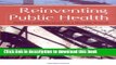 Books Reinventing Public Health: Policies and Practices for a Healthy Nation Free Online