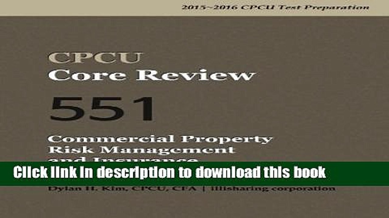 [Read PDF] CPCU Core Review 551 Commercial Property Risk Management and Insurance, 2nd Edition