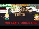 YOU CAN'T TOUCH THIS!!!! - South Park Stick Of Truth {E3}