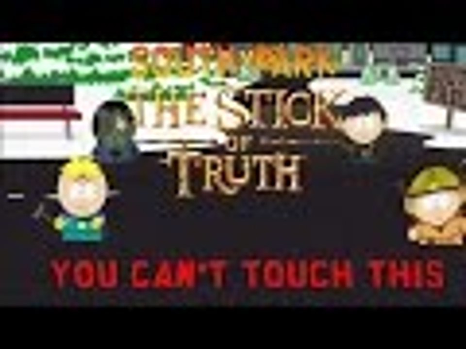 YOU CAN'T TOUCH THIS!!!! - South Park Stick Of Truth {E3}