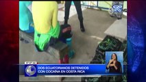 Dos ecuatorianos detenidos con cocaína en Costa Rica