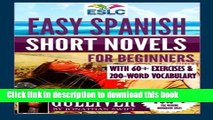 Ebook Easy Spanish Short Novels for Beginners With 60  Exercises   200-Word Vocabulary: 